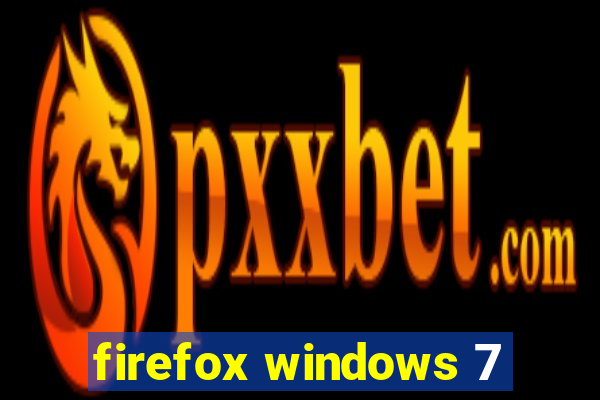 firefox windows 7